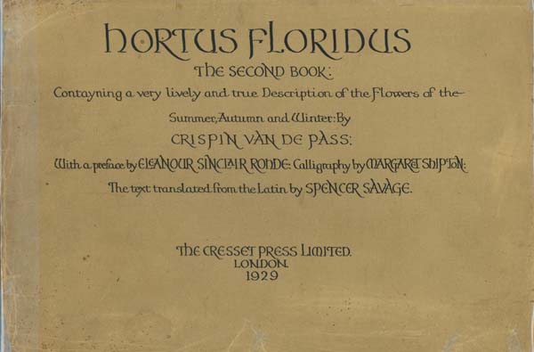 Image for Hortus Floridus - The Second Book: Contayning a Very Lively and True Description of the Flowers of the Summer, Autumn and Winter: By Crispin Van De Pass