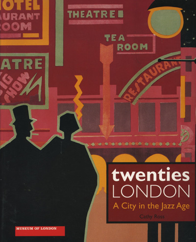 Image for Twenties London: a City in the Jazz Age