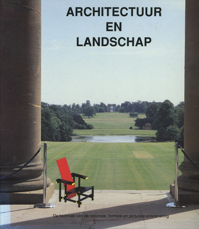 Image for Architectuur En Landschap: De Techniek Van De Rationele, Formele En Picturale Enscenering
