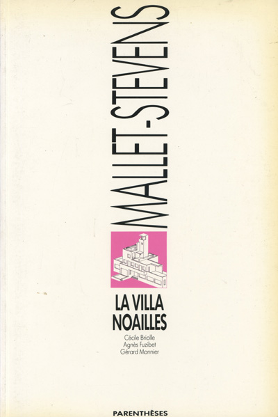 Image for Rob Mallet-Stevens - La Villa Noailles (Monographies d'architecture)
