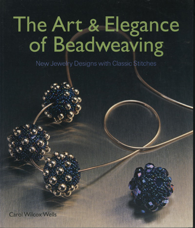 Image for The Art & elegance of Beadweaving: New Jewelry Deisgns with Classic Stitches
