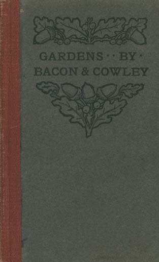 Image for On Gardens: Two Essays By Francis Bacon and Abraham Cowley (The Astolat Oakleaf Series)