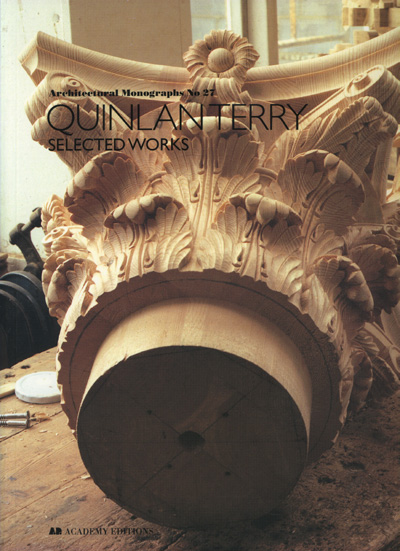 Image for Quinlan Terry: Selected Works (Architectural Monographs No.27)
