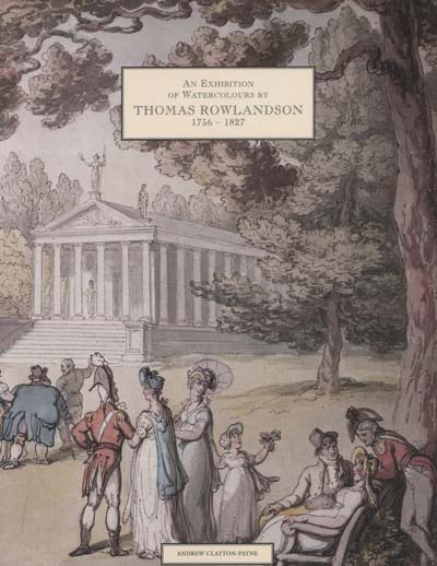 Image for An Exhibition of Watercolours By Thomas Rowlandson (1756-1827)