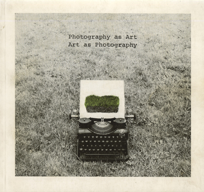 Image for Photography as Art - Art as Photography