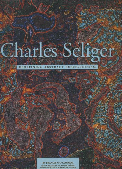 Image for Charles Seliger: Redefining Abstract Expressionism