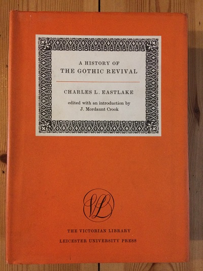 Image for A History of the Gothic revival (The Victorian Library)