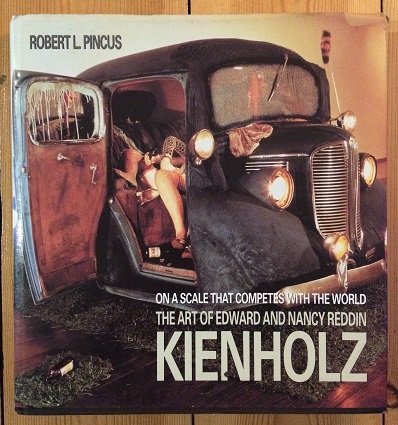 Image for On a Scale that Competes with the World: The Art of Edward and Nancy Reddin Kienholz